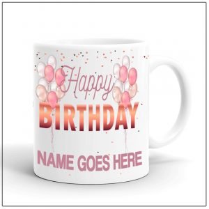 Happy Birthday Coffee Mug – RTKWM2021-86