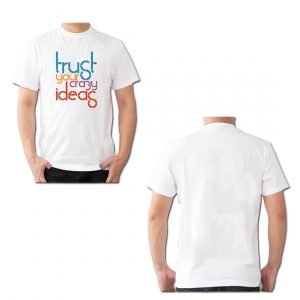 Trust Your Crazy Ideas T-Shirt – AKSRN2021-63