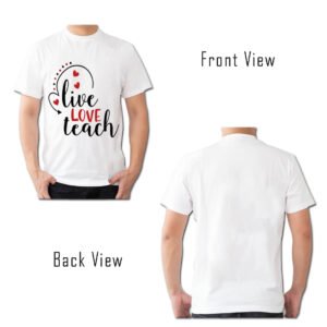 Live Love Teach Teacher’s Special T-Shirt – SHRRN2021-9